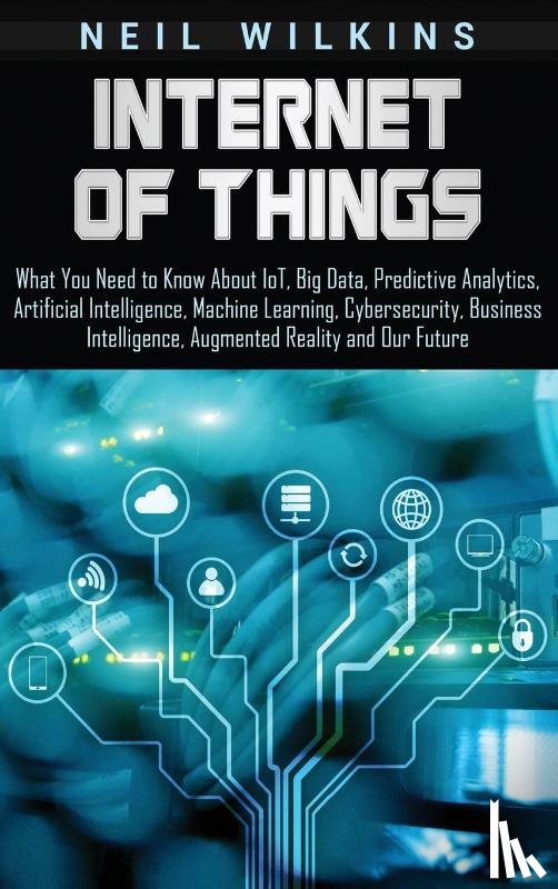 Wilkins, Neil - Internet of Things