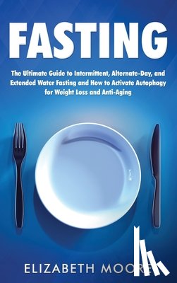Moore, Elizabeth - Fasting