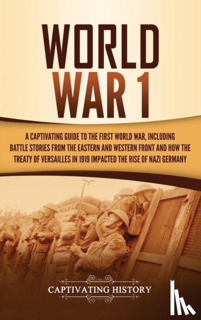 History, Captivating - World War 1