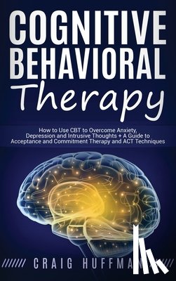 Huffman, Craig - Cognitive Behavioral Therapy