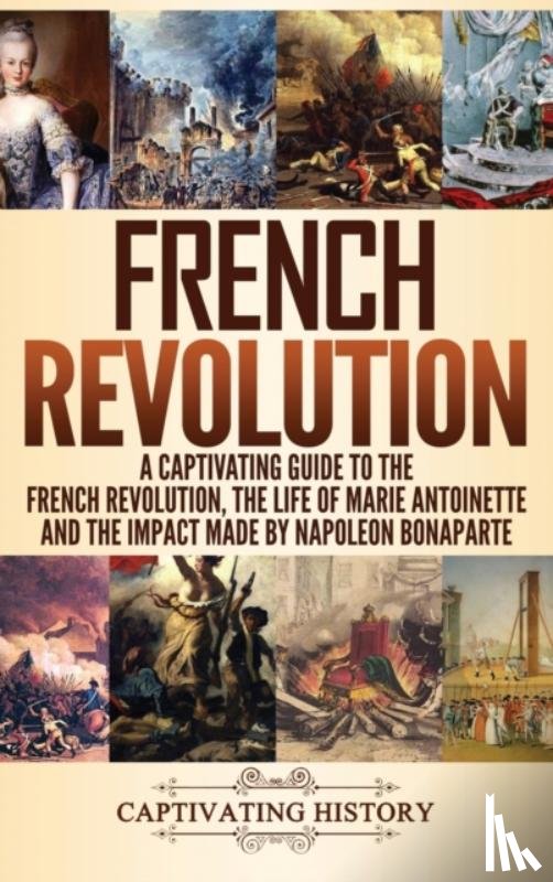 History, Captivating - French Revolution