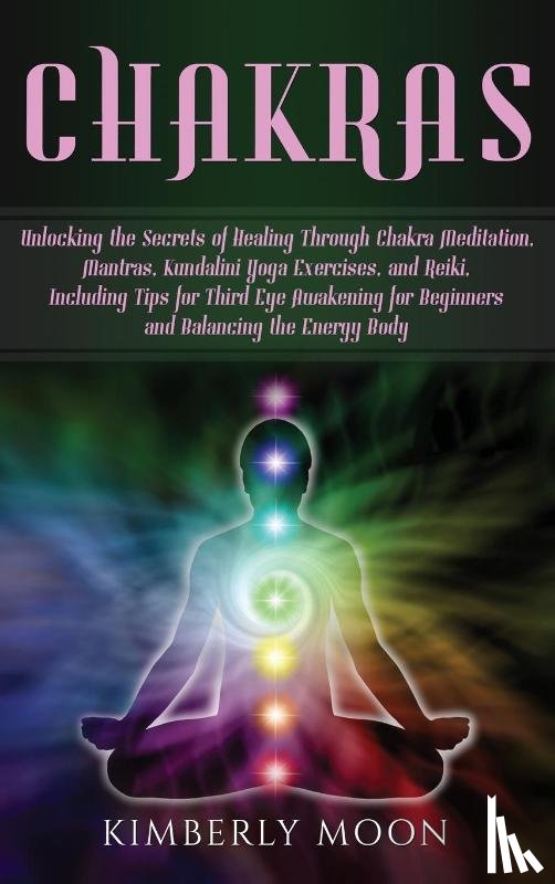 Moon, Kimberly - Chakras