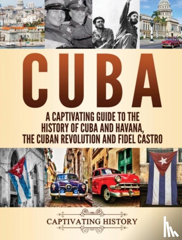 History, Captivating - Cuba
