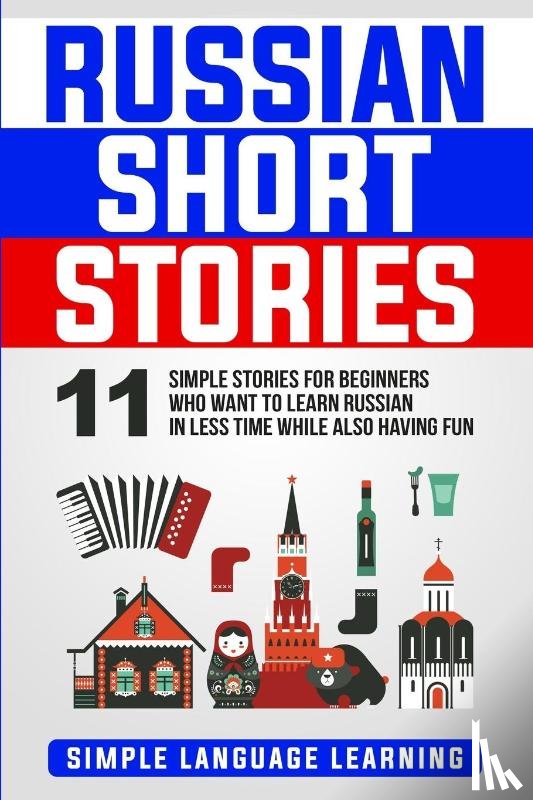 Learning, Simple Language - Russian Short Stories