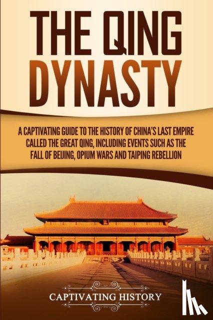 History, Captivating - The Qing Dynasty