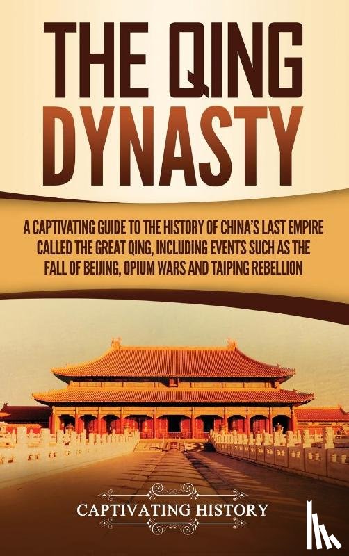 History, Captivating - The Qing Dynasty
