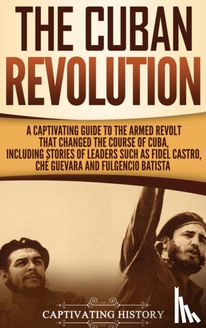 History, Captivating - The Cuban Revolution