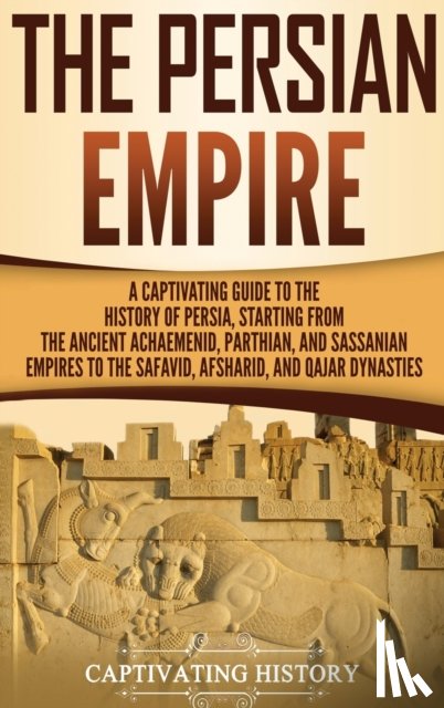 History, Captivating - The Persian Empire