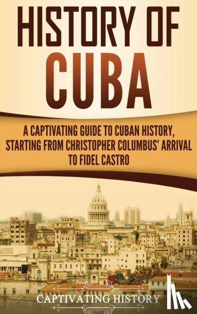 History, Captivating - History of Cuba