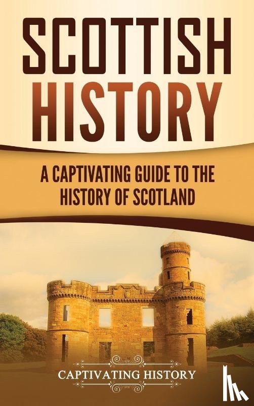 History, Captivating - Scottish History