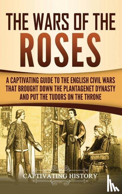 History, Captivating - The Wars of the Roses