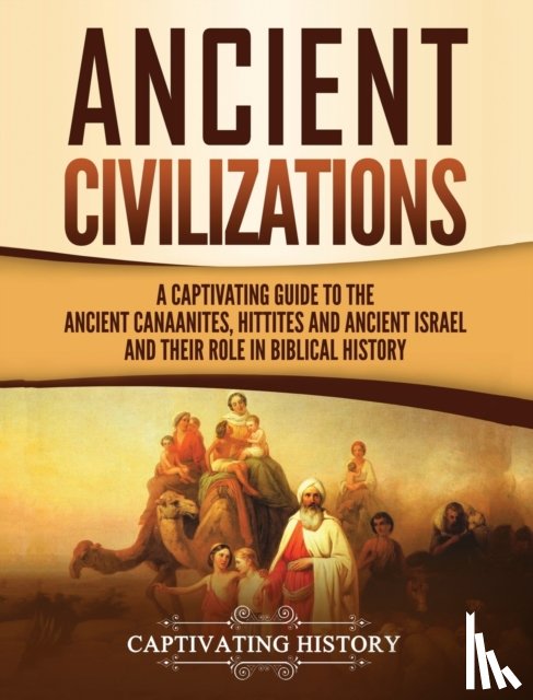 History, Captivating - Ancient Civilizations