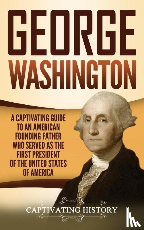 History, Captivating - George Washington
