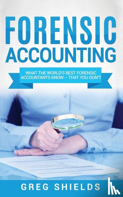Shields, Greg - Forensic Accounting