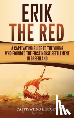 History, Captivating - Erik the Red