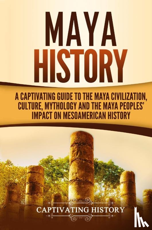 History, Captivating - Maya History