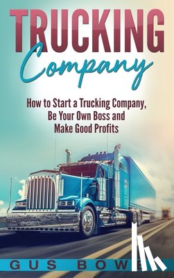Bowen, Gus - Trucking Company
