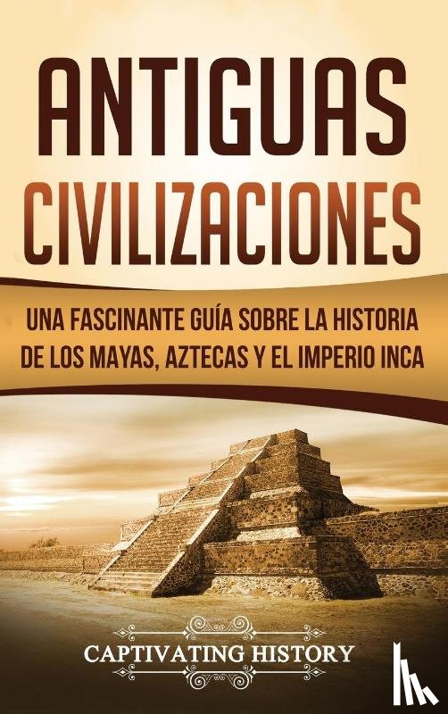 History, Captivating - Antiguas Civilizaciones