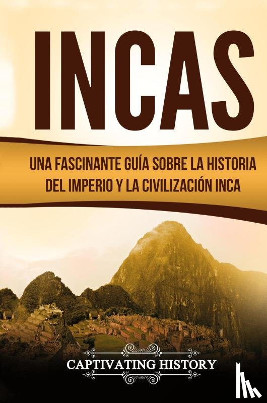 History, Captivating - Incas