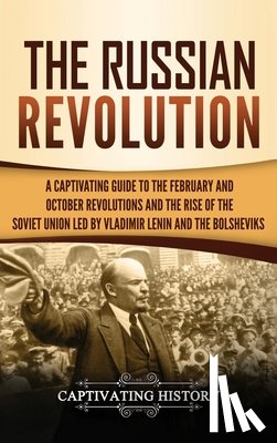 History, Captivating - The Russian Revolution