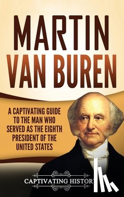 History, Captivating - Martin Van Buren
