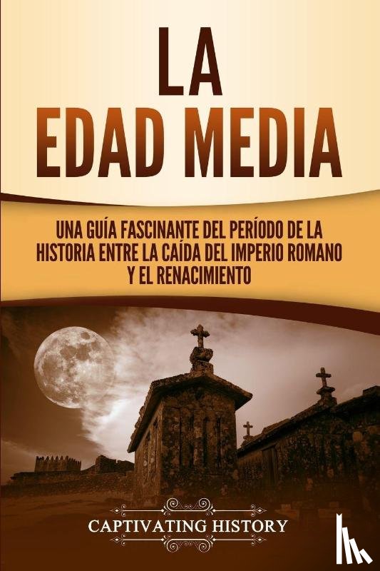 History, Captivating - La Edad Media