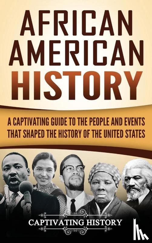 History, Captivating - African American History