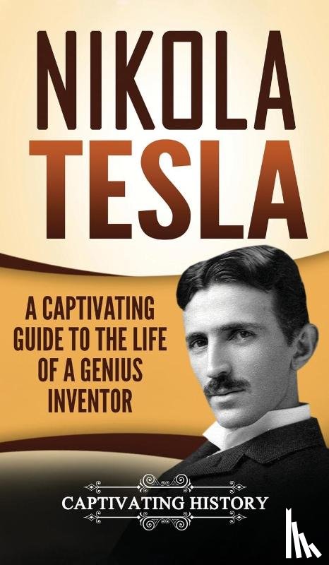 History, Captivating - Nikola Tesla