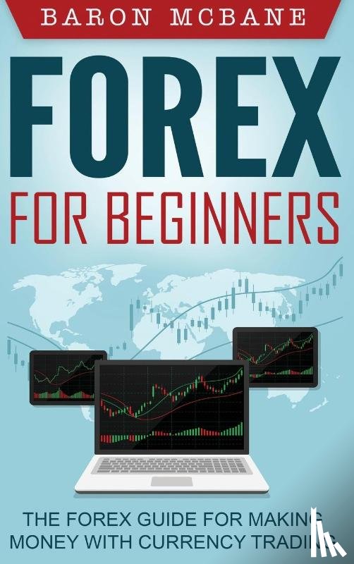 McBane, Baron - Forex for Beginners