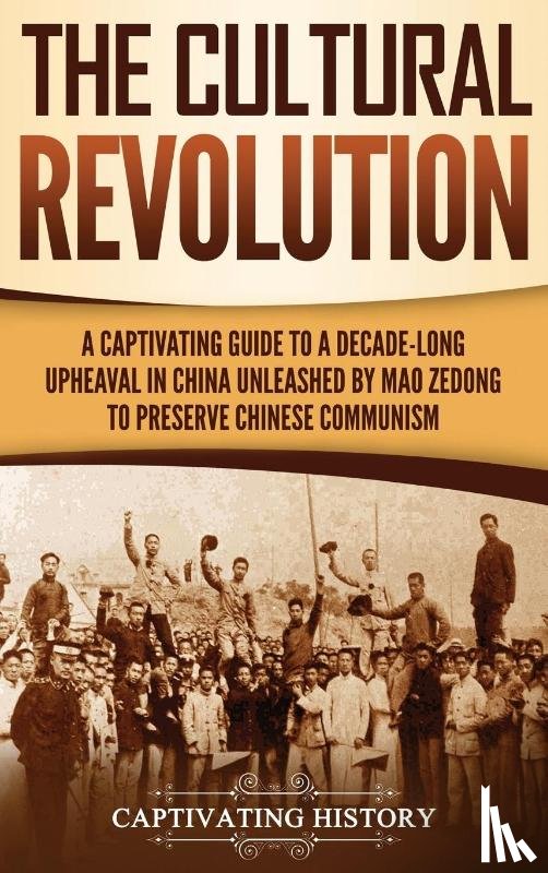 History, Captivating - The Cultural Revolution
