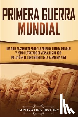 History, Captivating - Primera guerra mundial