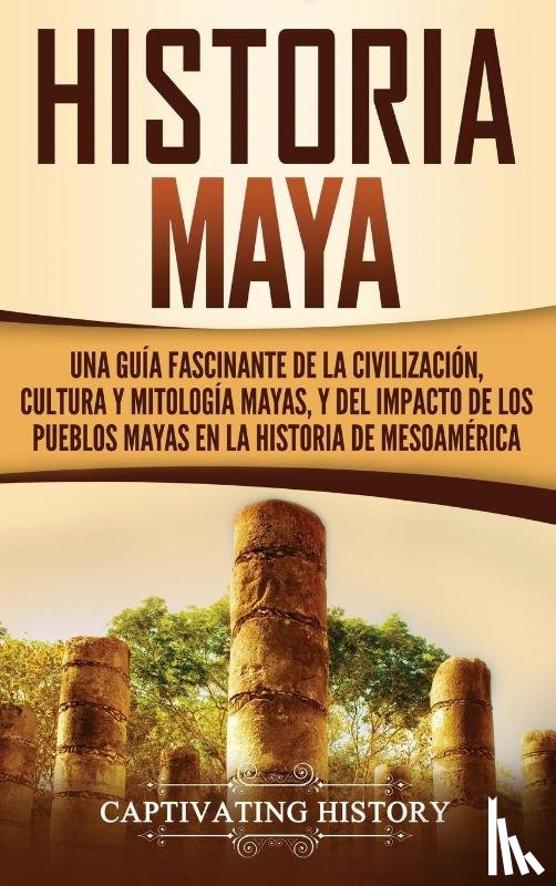 History, Captivating - Historia Maya