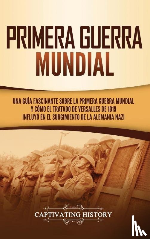 History, Captivating - Primera guerra mundial