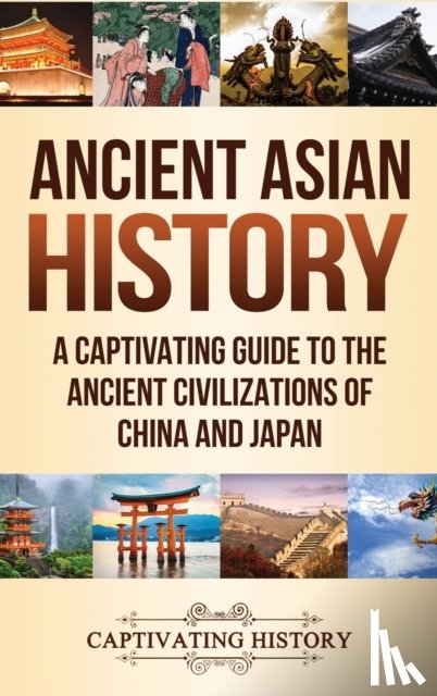 History, Captivating - Ancient Asian History