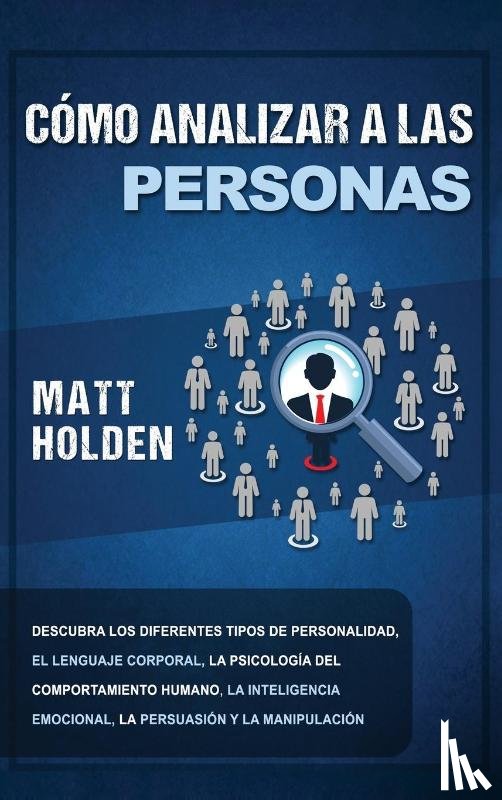 Holden, Matt - Como Analizar a las Personas