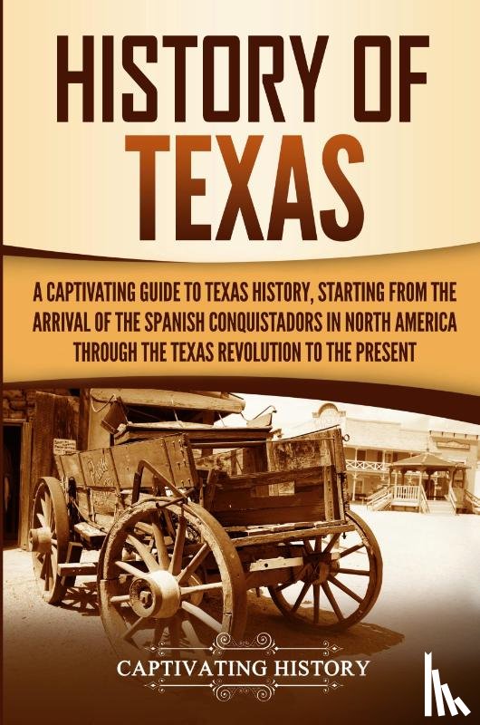 History, Captivating - History of Texas