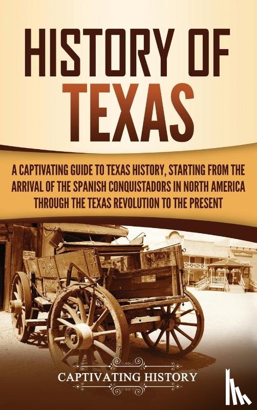 History, Captivating - History of Texas