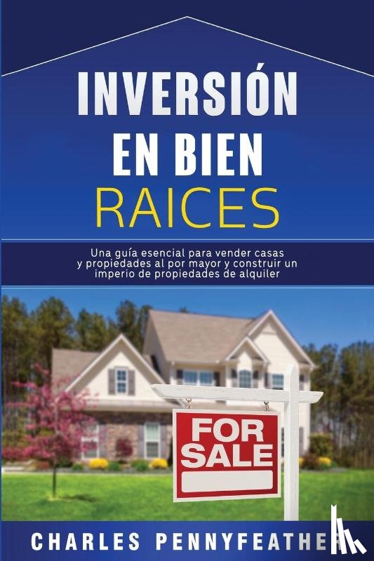 Pennyfeather, Charles - Inversion en bienes raices