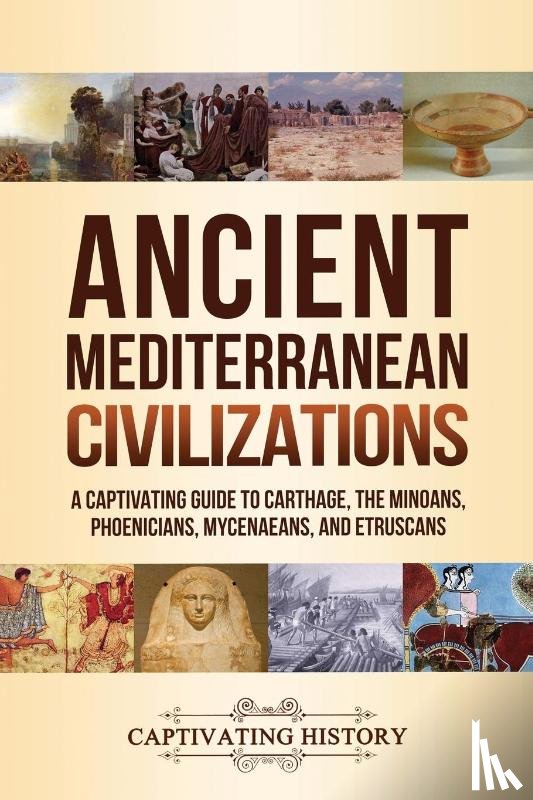 History, Captivating - Ancient Mediterranean Civilizations