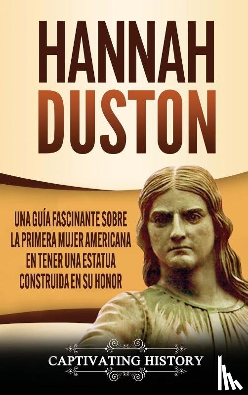 History, Captivating - Hannah Duston