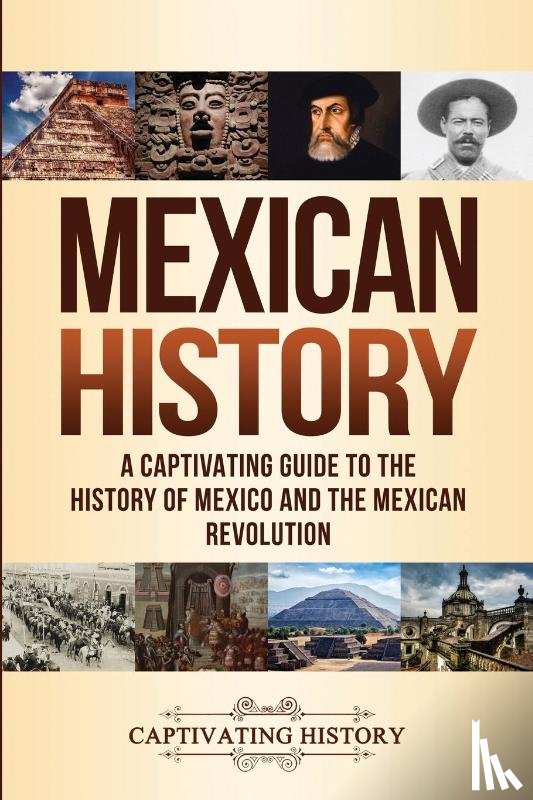 History, Captivating - Mexican History