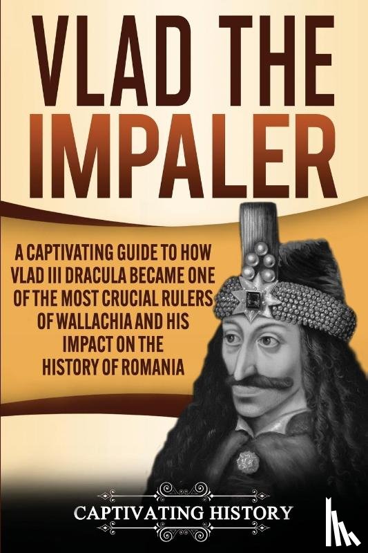 History, Captivating - Vlad the Impaler