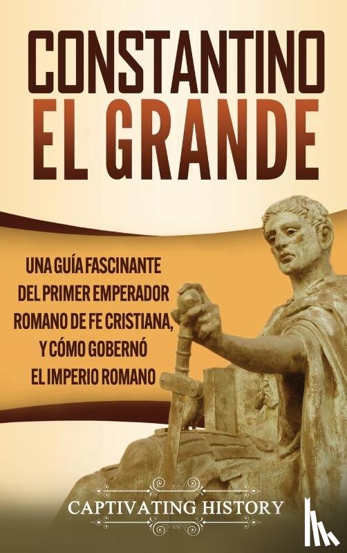History, Captivating - Constantino el Grande
