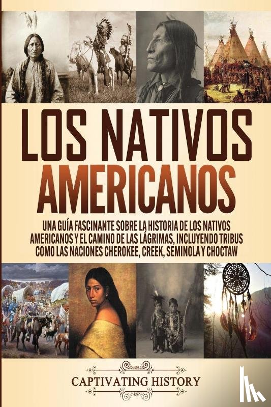 History, Captivating - Los Nativos Americanos