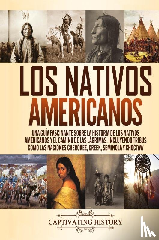 History, Captivating - Los Nativos Americanos