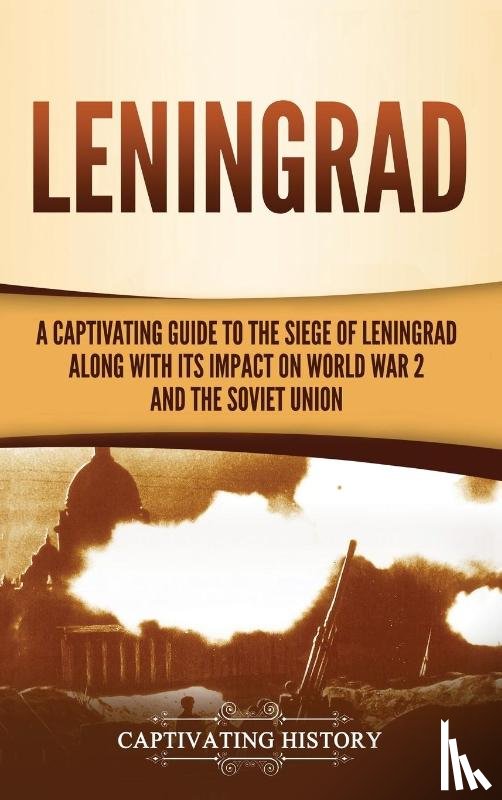 History, Captivating - Leningrad