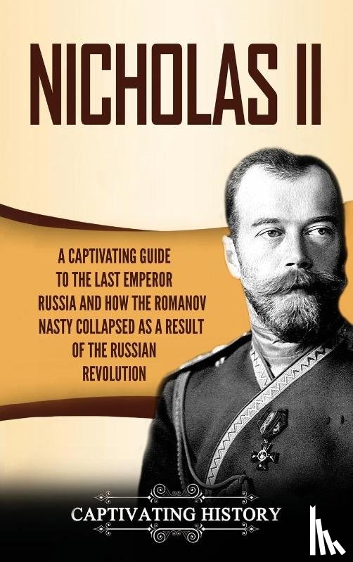 History, Captivating - Nicholas II