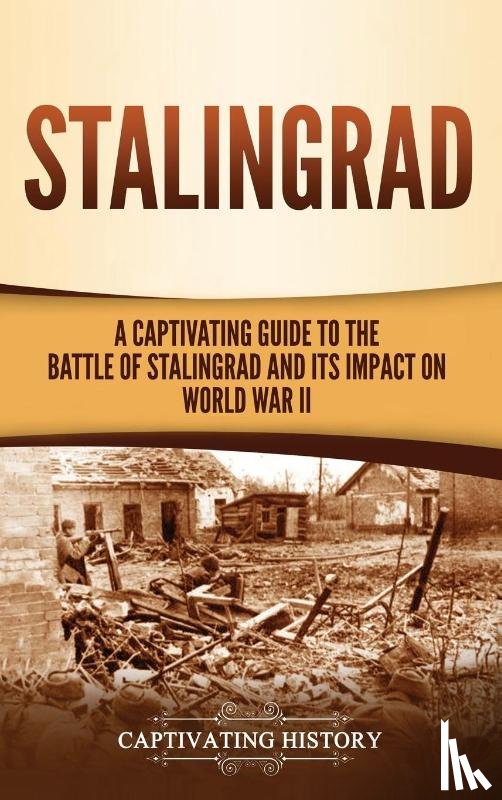 History, Captivating - Stalingrad