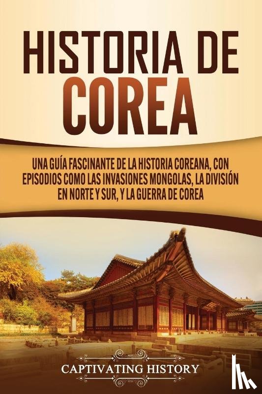 History, Captivating - Historia de Corea