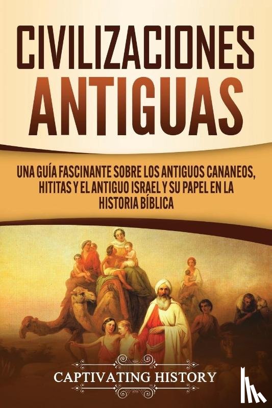 History, Captivating - Civilizaciones antiguas